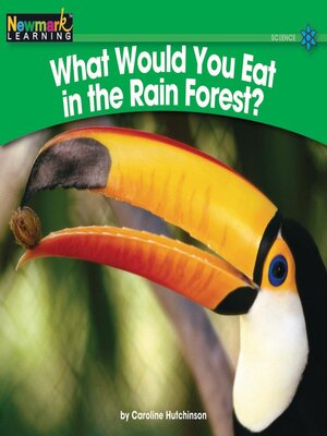 cover image of What Would You Eat in the Rain Forest?
